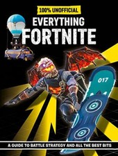 Fortnite: Everything Fortnite 100% Unoffical-Egmont Publishing UK
