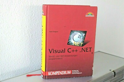 Visual C++ .NET Win32- und .NET-Anwendungen programmieren Kate Gregory