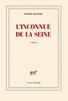 LInconnue de la Seine von Blonde,Didier | Buch | Zustand gut
