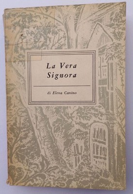 Die echte Dame - Praktischer Leitfaden für schöne Manieren - Elena Canino - Longanesi 1952