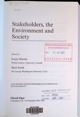 Stakeholders, the Environment And Society New Perspectives in Research on Corpor