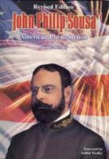 John Philip Sousa : American Phenomenon, Hardcover Book by Paul E. Bierley...