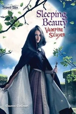 Sleeping Beauty: Vampire Slayer (Twisted Tales) by Maureen McGowan