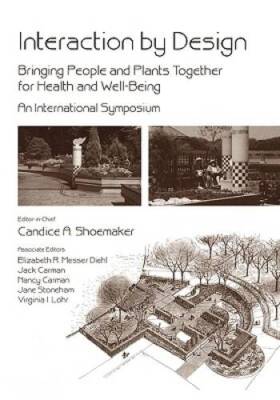 Interaction by Design: Bringing People and Plants Together for Heatlh and - GOOD