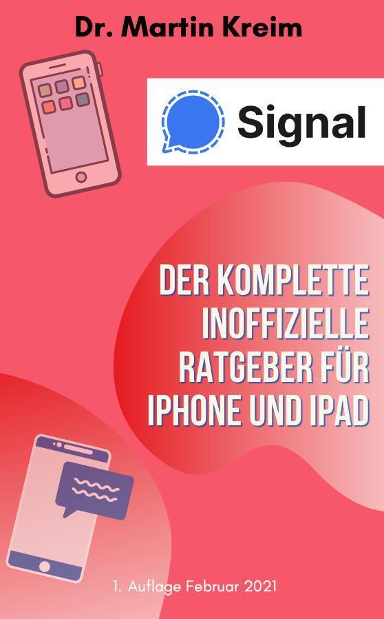 Thumbnail - Signal - Der Komplette Inoffizielle Ratgeber Für Iphone Und Ipad