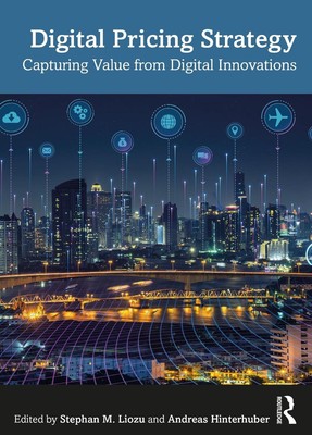 Digitale Preisstrategie: Wertschöpfung aus digitalen Innovationen von Stephan M.