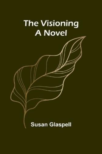 Susan Glaspell The Printer in Eighteenth-Century Williamsburg An Acc (Tascabile)
