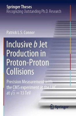 Inclusive b Jet Production in Proton-Proton Collisions Patrick L. S. Connor