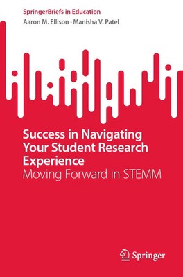 Aaron M. Ellison (u. a.) | Success in Navigating Your Student Research...