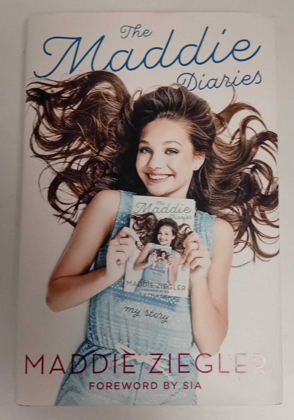The Maddie Diaries: My Story by Maddie Ziegler (Hardcover, 2017)