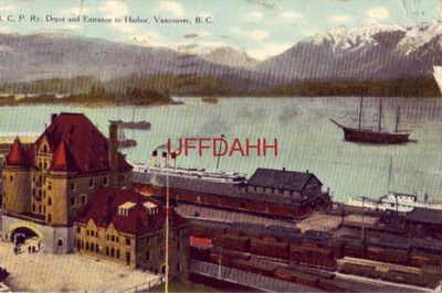 1914 B. C. P. Ry. DEPOT AND ENTRANCE TO HARBOR, VANCOUVER, B.C. CANADA 