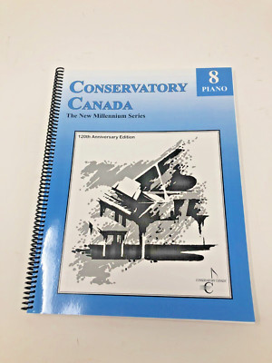 Conservatory Canada The new Millenium Series Piano 8 Spiral Bound
