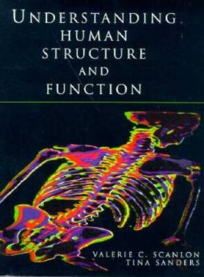 Understanding Human Structure and Function - Paperback - GOOD