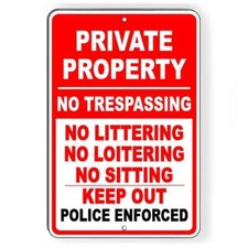 Private Property No Trespassing Loitering Police Will Be Called Sign / Decal