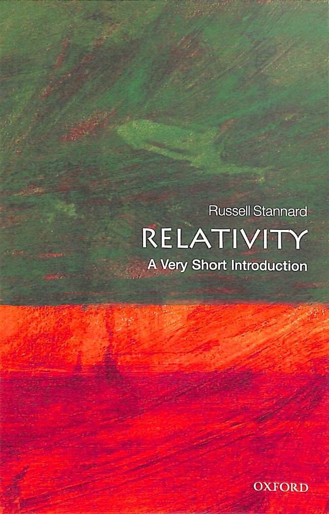 Relativity: A Very Short Introduction by Stannard, Russell