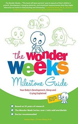 The Wonder Weeks Milestone Guide: Your Baby's Development,... - Plooij, Frans