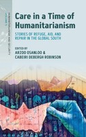 Arzoo Osanloo (U. A.) | Care In A Time Of Humanitarianism | Buch | Englisch