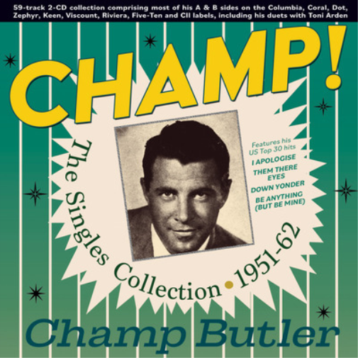 Champ Butler Champ!: The Singles Collection 1951-62 (CD) Album