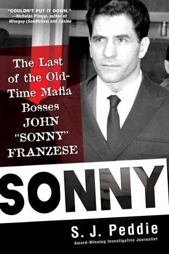 Sonny: The Last of the Old Time Mafia Bosses John by PeddieS. j. (PB 2024) - Image 2