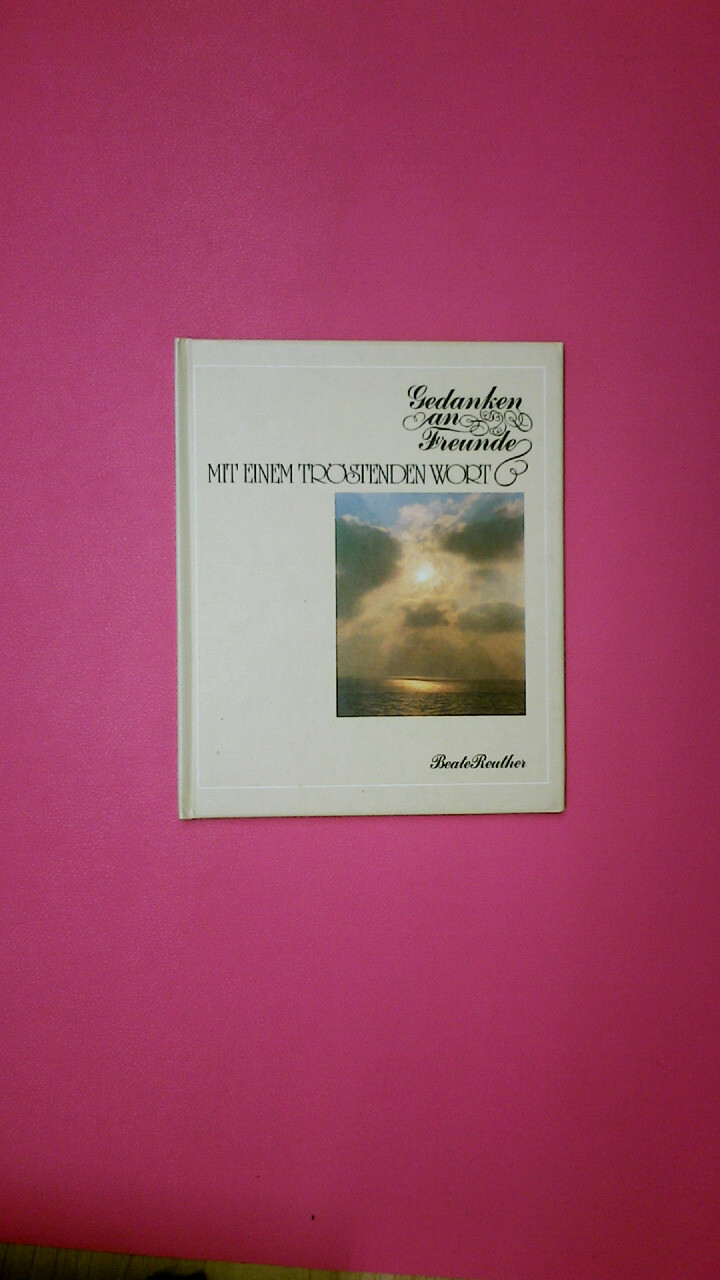 142633 GEDANKEN AN FREUNDE MIT EINEM TRÖSTENDEN WORT HC