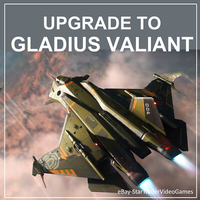 STAR CITIZEN - SHIP UPGRADE TO GLADIUS VALIANT - CCU SELECTION