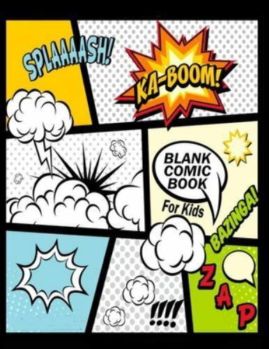 Blank Comic Book Pages for Kids (100 book