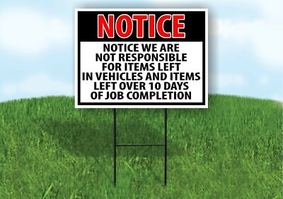 #ad NOTICE We Are Not Responsible for items left in vehicles Yard Sign $19.99