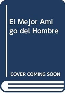 El Mejor Amigo del Hombre von Grijalbo | Buch | Zustand gut