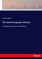 Thomas Miller | The Poetical Language Of Flowers | Taschenbuch | Englisch (2019)