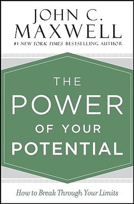 The Power of Your Potential: How to Break Throug... by Maxwell, John C. Hardback