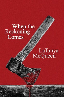 When the Reckoning Comes von Latanya McQueen (Englisch) Taschenbuch