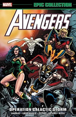 AVENGERS EPIC COLLECTION: OPERATION GALACTIC STORM (EPIC By Bob Harras & Roy