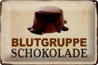 Blechschild Spruch 30X20 Cm Blutgruppe Schokolade Geschenk Deko Schild Tin Sign
