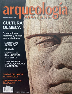 CULTURA OLMECA / EL JADE / DIOSAS DEL AMOR 2007 ARQUEOLOGIA MEXICANA Magazine