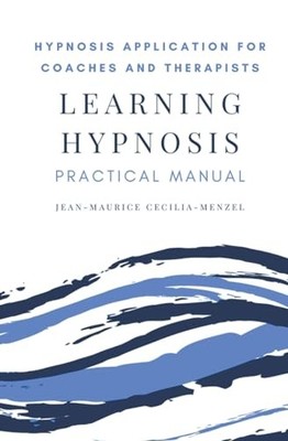 Learning Hypnosis - Hypnosis Application for Coaches an -  NEW Jean-Maurice Ce 2
