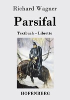 Parsifal Textbuch - Libretto Richard Wagner Taschenbuch 64 S. Deutsch 2016