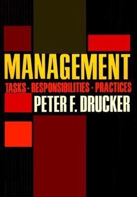 Management : Tasks, Responsibilities, Practices Hardcover Peter F