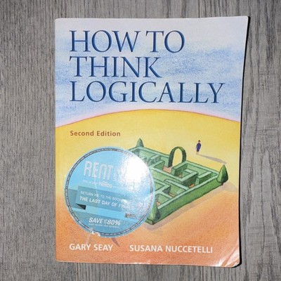 Pearson How to Think Logically Second Edition by Seay Nuccetelli Paperback Logic