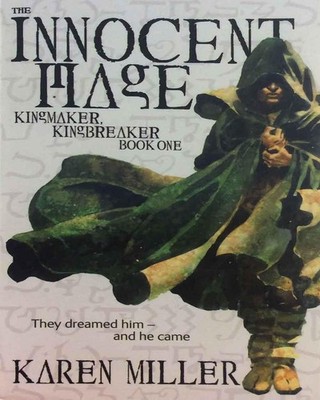 The Innocent Mage: Kingmaker, Kingbreaker - Book One - mass market paperback...