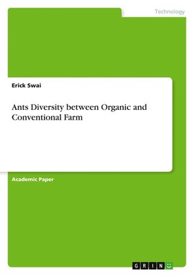Ants Diversity between Organic and Conventional Farm Erick Swai Taschenbuch 2021