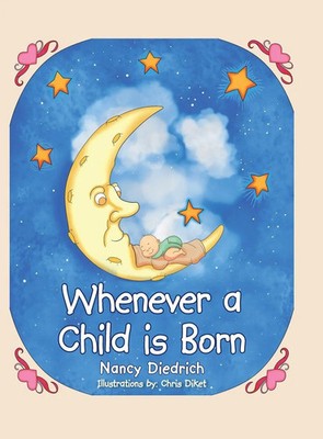 Nancy Diedrich | Whenever a Child Is Born | Buch | Englisch (2020) | Gebunden