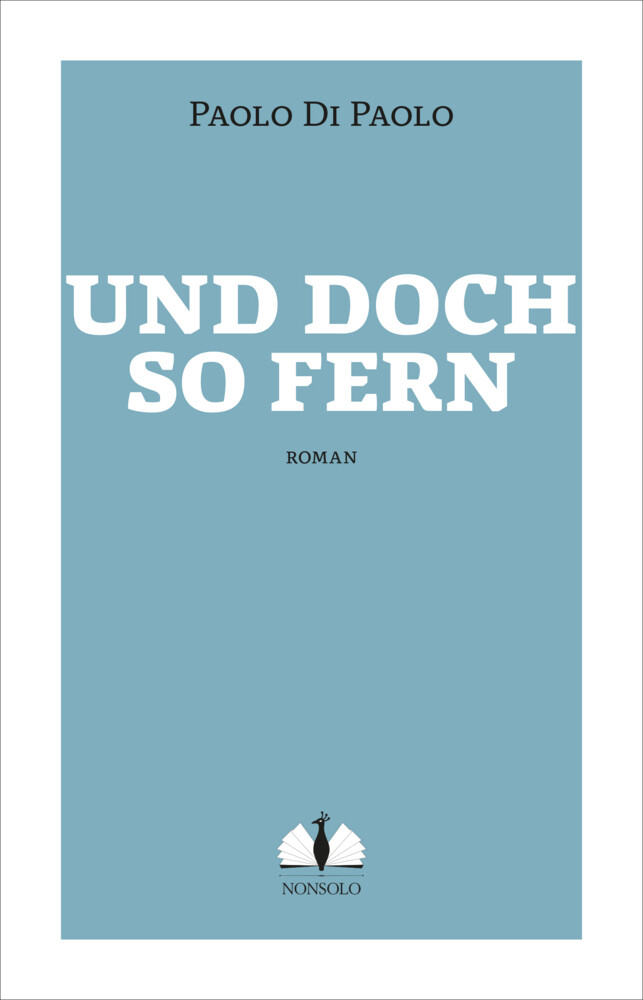 Thumbnail - Und Doch So Fern Paolo Di Paolo Taschenbuch 232 S. Deutsch 2022