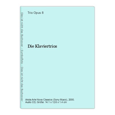 Die Klaviertrios Opus 8, Trio: