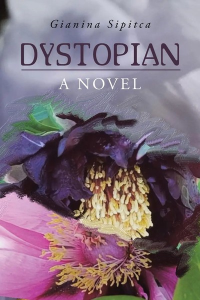 Dystopian A Novel Gianina Sipitca Taschenbuch Kartoniert / Broschiert Englisch-image