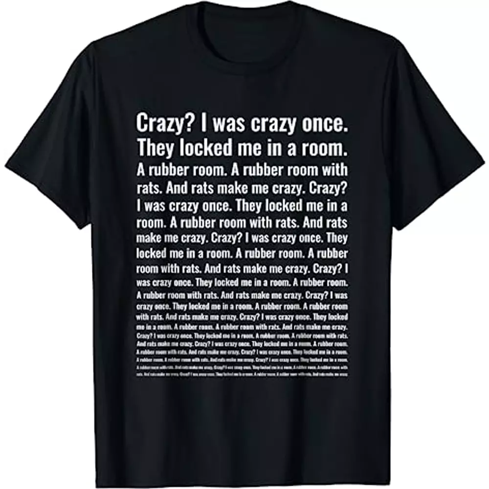 Crazy? I Was Crazy Once. Funny Trending Meme T-Shirt