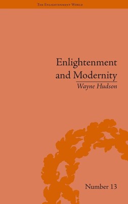 Enlightenment and Modernity | The English Deists and Reform | Wayne Hudson