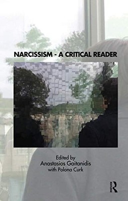 Narcissism: A Critical Reader Paperback / softback Book The Fast Free Shipping