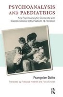 Psychoanalysis And Paediatrics | Francoise Dolto | Taschenbuch | Englisch | 2013