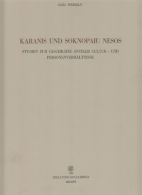 KARANIS UND SOKNOPAIU NESOS WESSELYCARL CISALPINO-GOLIARDICA 1975 PAPIROLOGIE