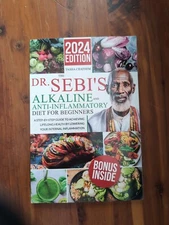 The Dr. Sebi'S Alkaline and Anti-Inflammatory Diet for Beginners: a Step-By-Step
